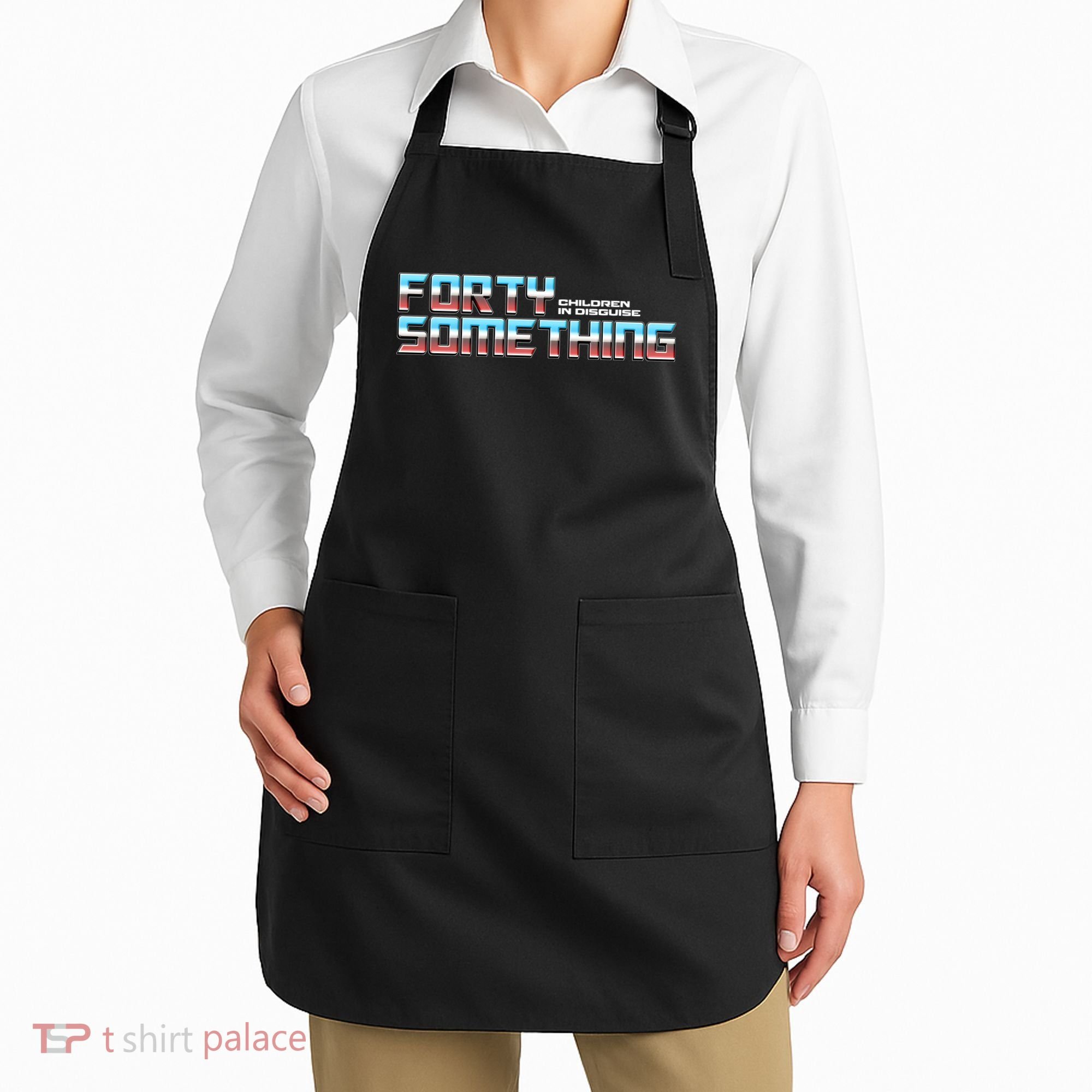 Funny Forty Something Children In Disguise Apron