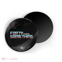 Funny Forty Something Children In Disguise Magnet thumb 0