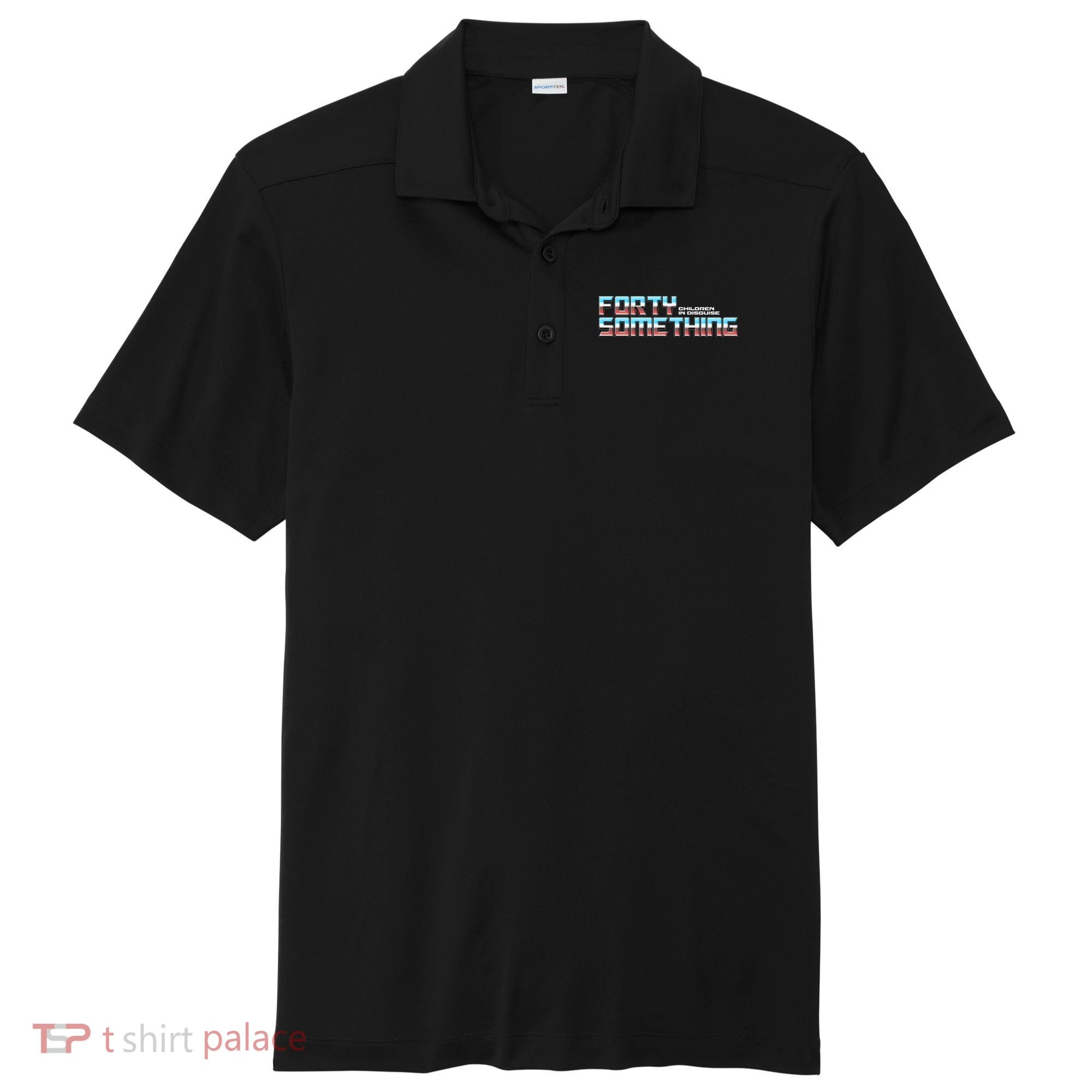Funny Forty Something Children In Disguise Sport-Tek Posi-UV Pro Polo