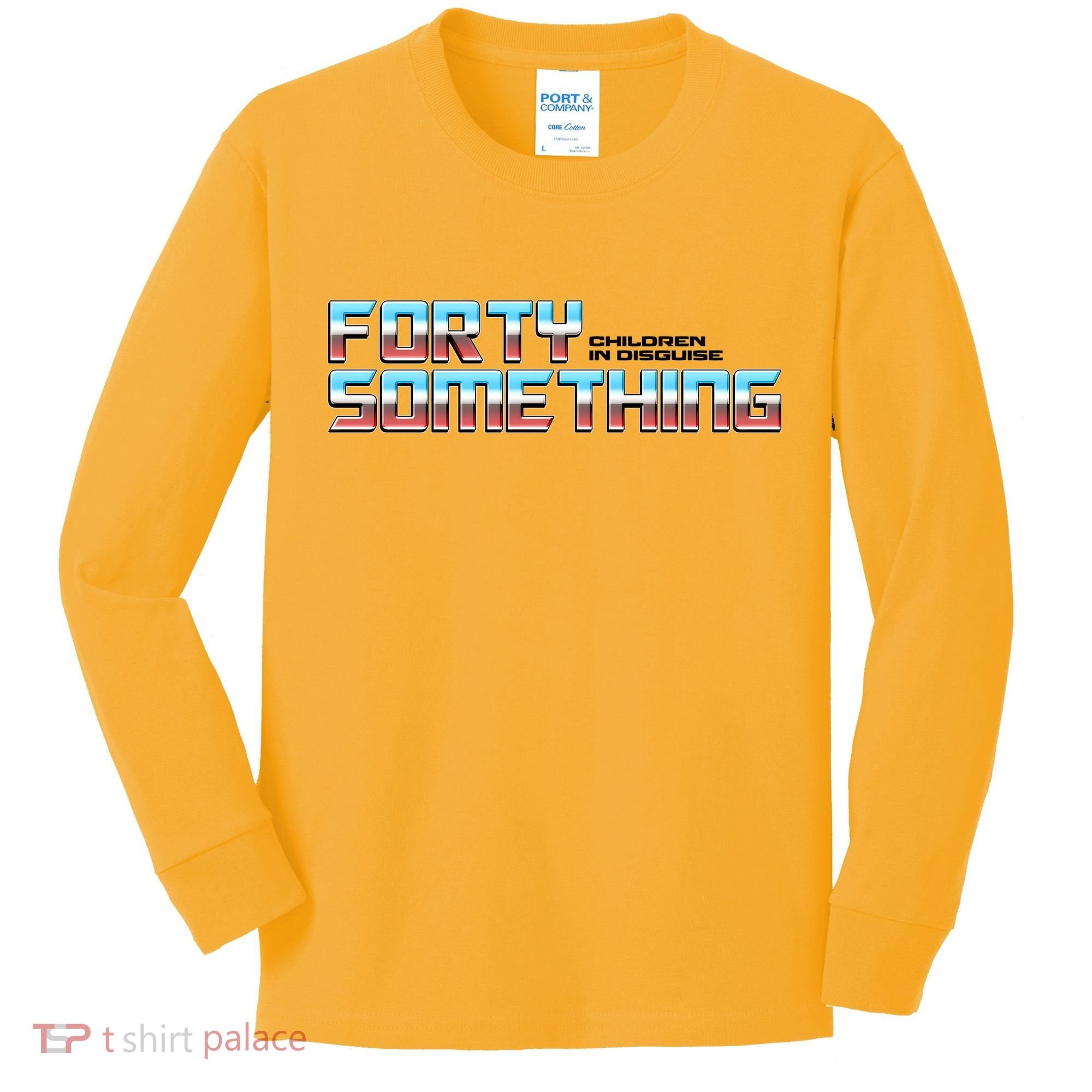 Funny Forty Something Children In Disguise Kids Long Sleeve Shirt