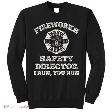 Funny Fireworks Safety Director Firefighter America Red Pyro Sweatshirt