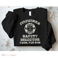 Funny Fireworks Safety Director Firefighter America Red Pyro Sweatshirt thumb 2
