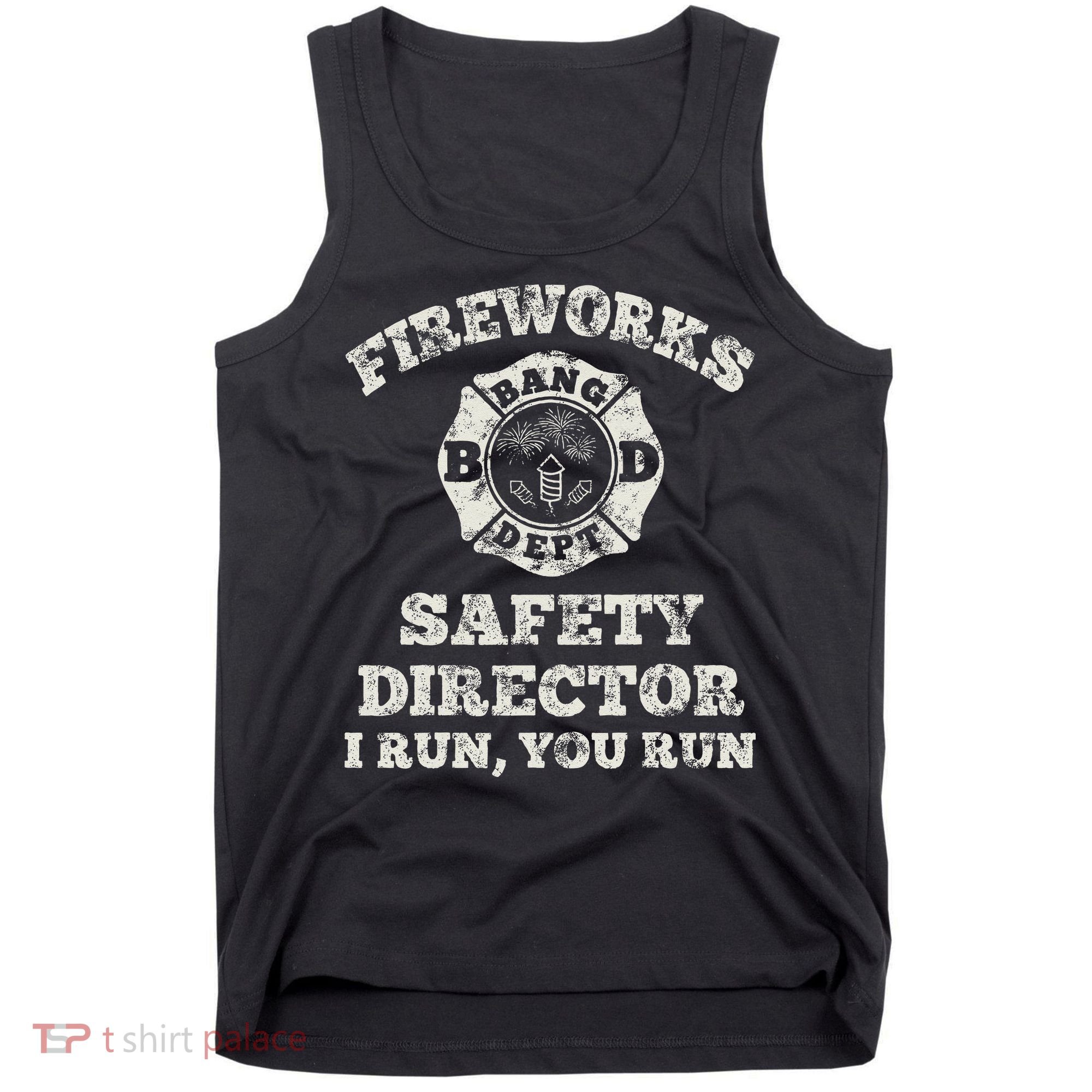 Funny Fireworks Safety Director Firefighter America Red Pyro Tank Top