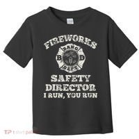 Funny Fireworks Safety Director Firefighter America Red Pyro Toddler T-Shirt thumb 0