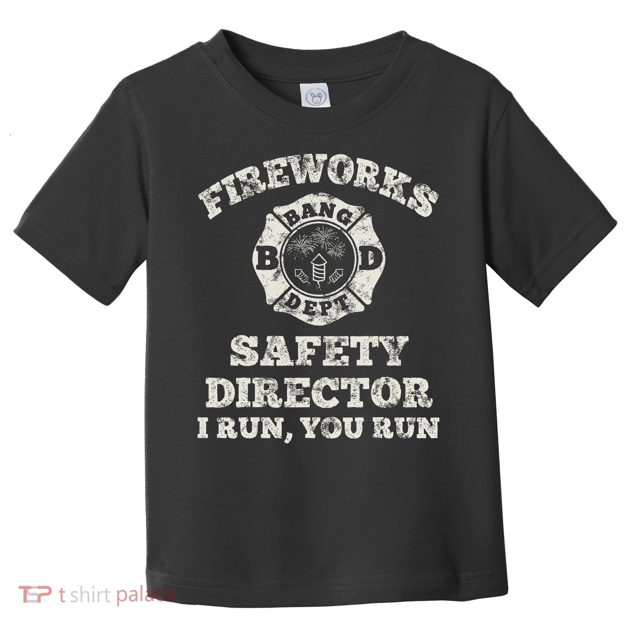 Funny Fireworks Safety Director Firefighter America Red Pyro Toddler T-Shirt