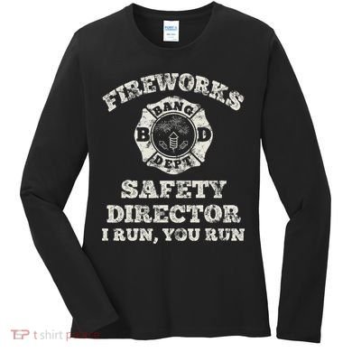 Funny Fireworks Safety Director Firefighter America Red Pyro Women's Long Sleeve Shirt