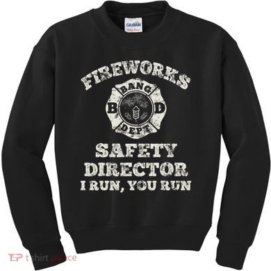 Funny Fireworks Safety Director Firefighter America Red Pyro Kids Sweatshirt