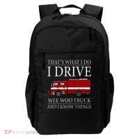 Funny Firefighter That's What I Do I Drive Wee Woo Truck Backpack thumb 0