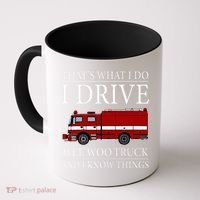 Funny Firefighter That's What I Do I Drive Wee Woo Truck Coffee Mug thumb 0