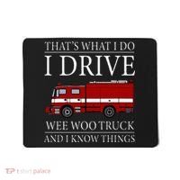 Funny Firefighter That's What I Do I Drive Wee Woo Truck Mousepad thumb 0