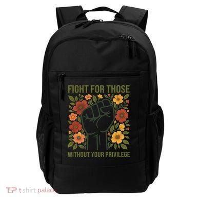 Fight For Those Without Your Privilege Quote Subtle Flower Backpack