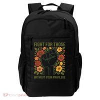 Fight For Those Without Your Privilege Quote Subtle Flower Backpack thumb 0