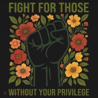 Fight For Those Without Your Privilege Quote Subtle Flower Tote Bag thumb 4