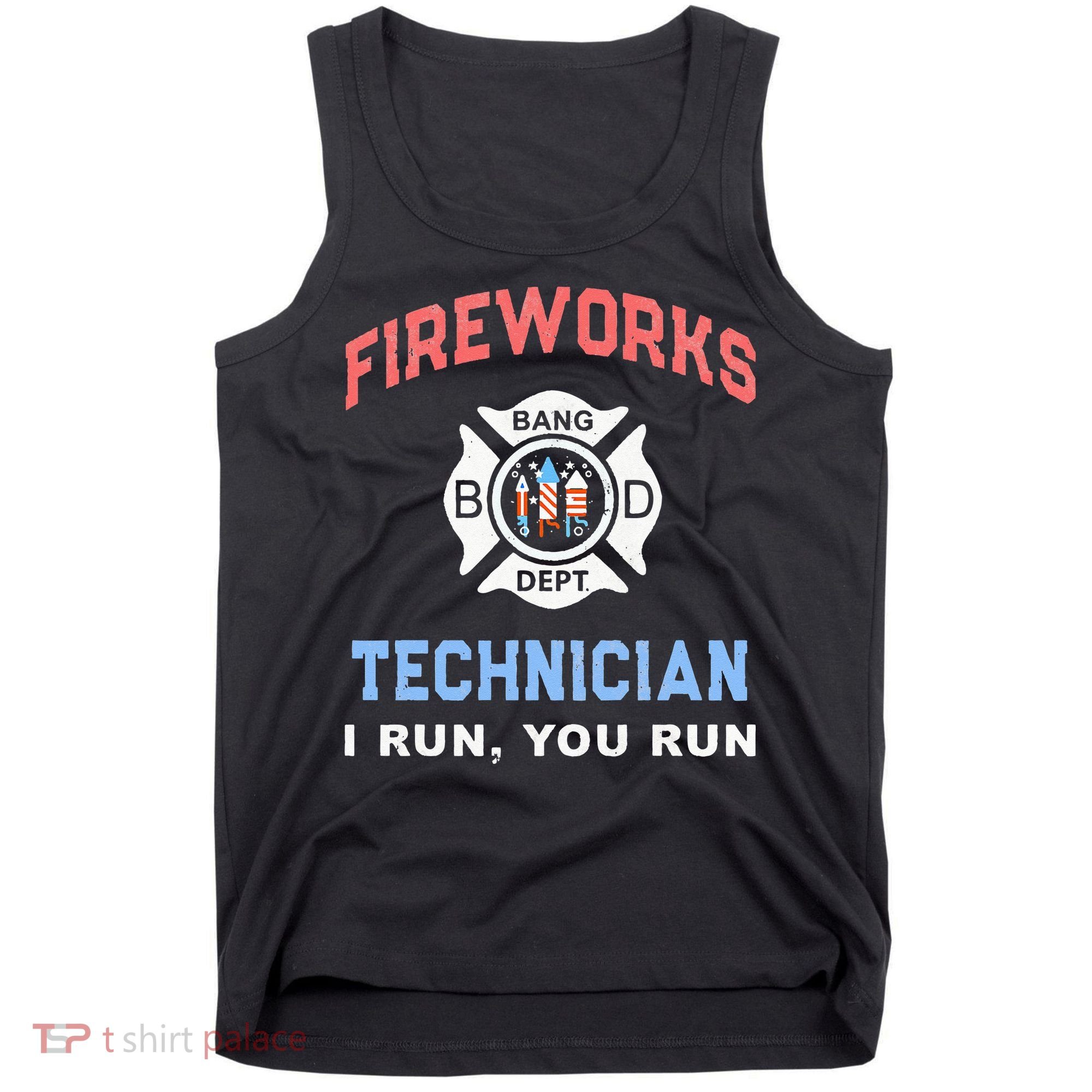 Funny FIREWORKS TECHNICIAN America Firefighter Pyro Expert Tank Top