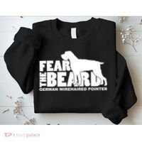 Funny Fear The Beard Gift Funny German Wirehaired Pointer Gift Sweatshirt thumb 2