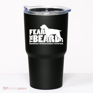 Funny Fear The Beard Gift Funny German Wirehaired Pointer Gift Tumbler