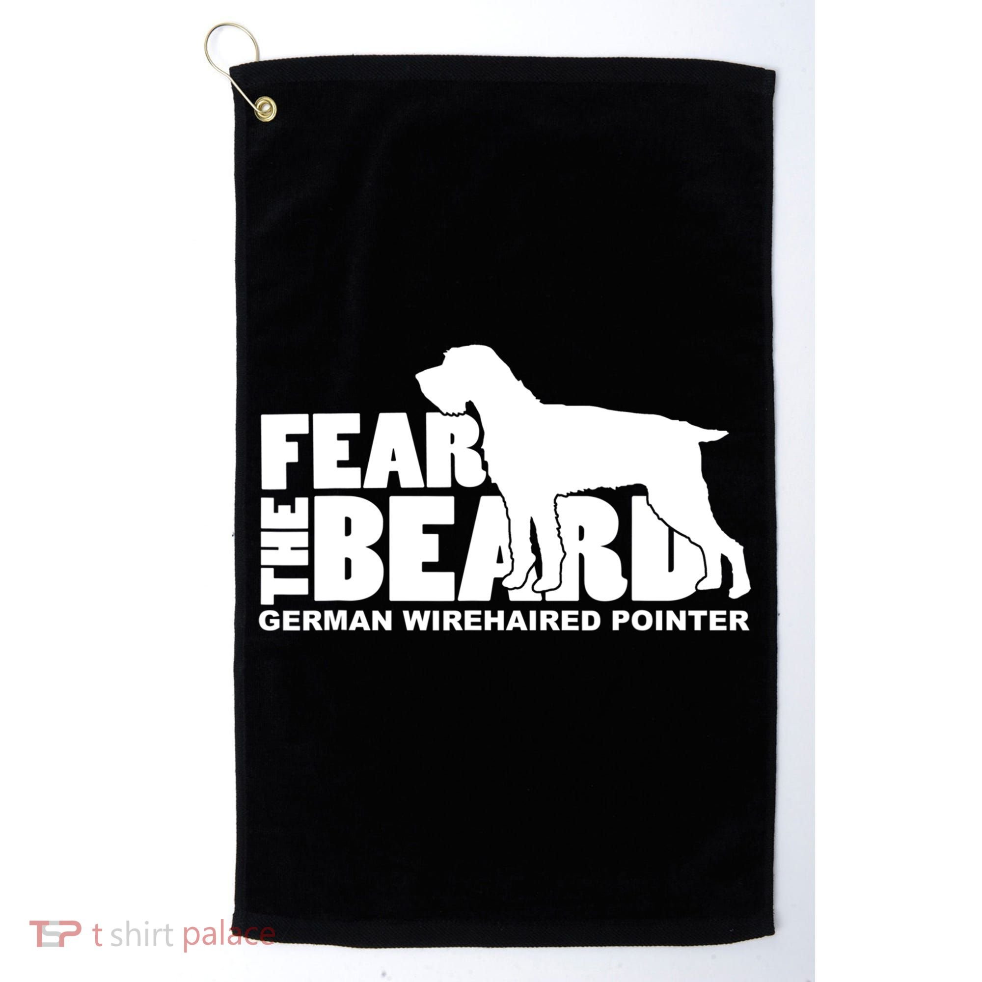 Funny Fear The Beard Gift Funny German Wirehaired Pointer Gift Golf Towel