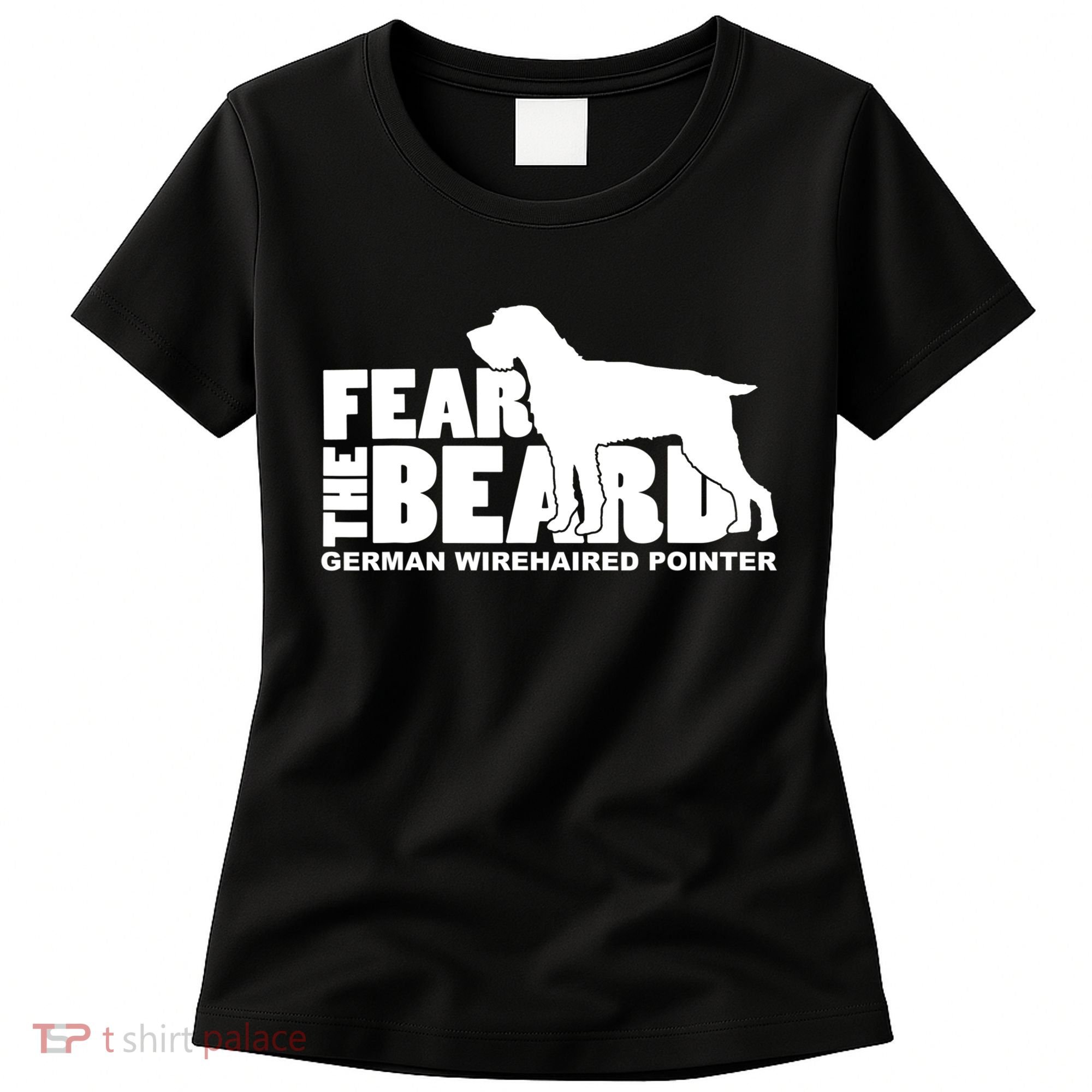 Funny Fear The Beard Gift Funny German Wirehaired Pointer Gift Women's T-Shirt