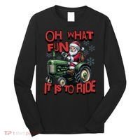 Farm Fun To Ride Santa Tractor Christmas Long Sleeve Shirt thumb 0
