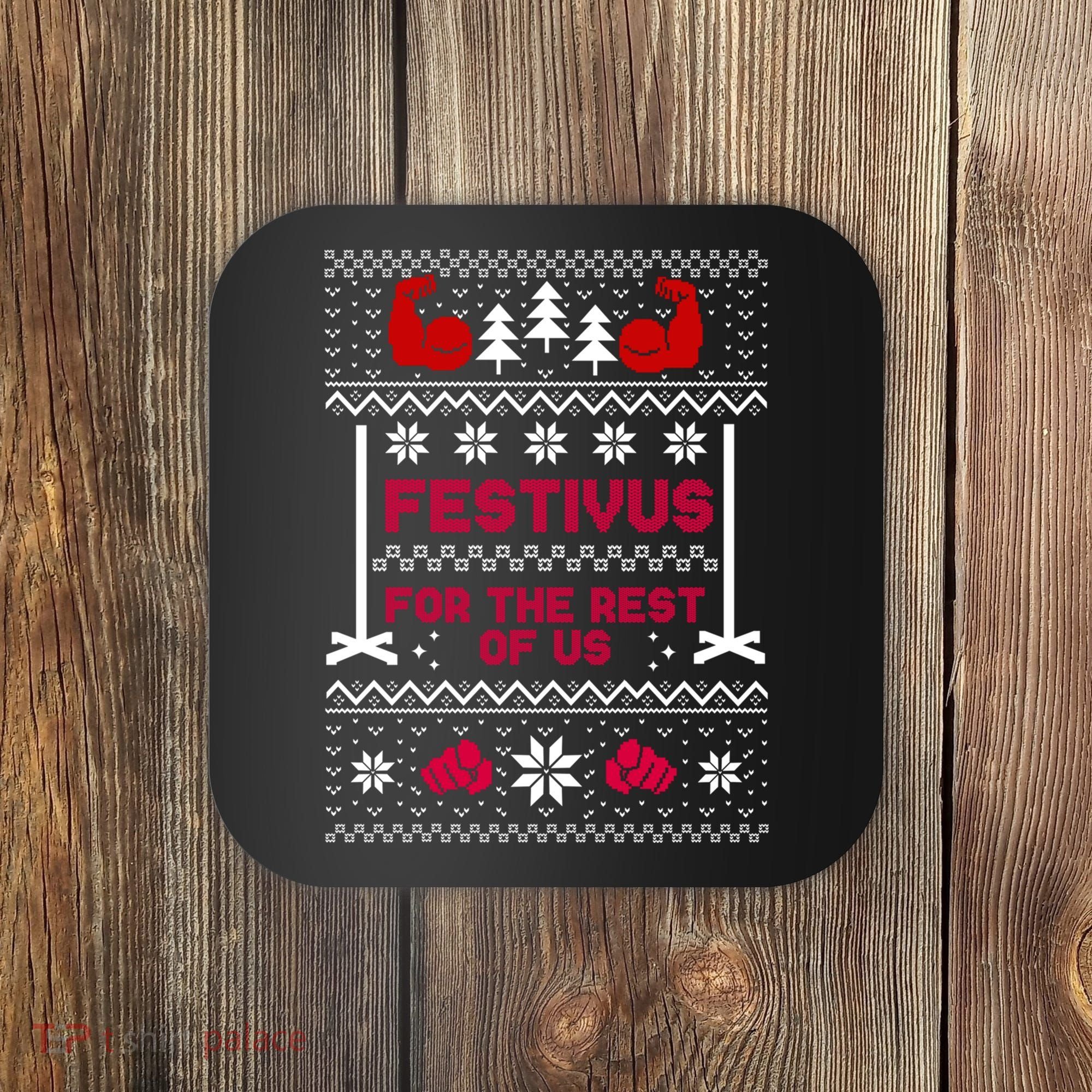 Festivus For The Rest Of Us Christmas Sweater Classic Coaster