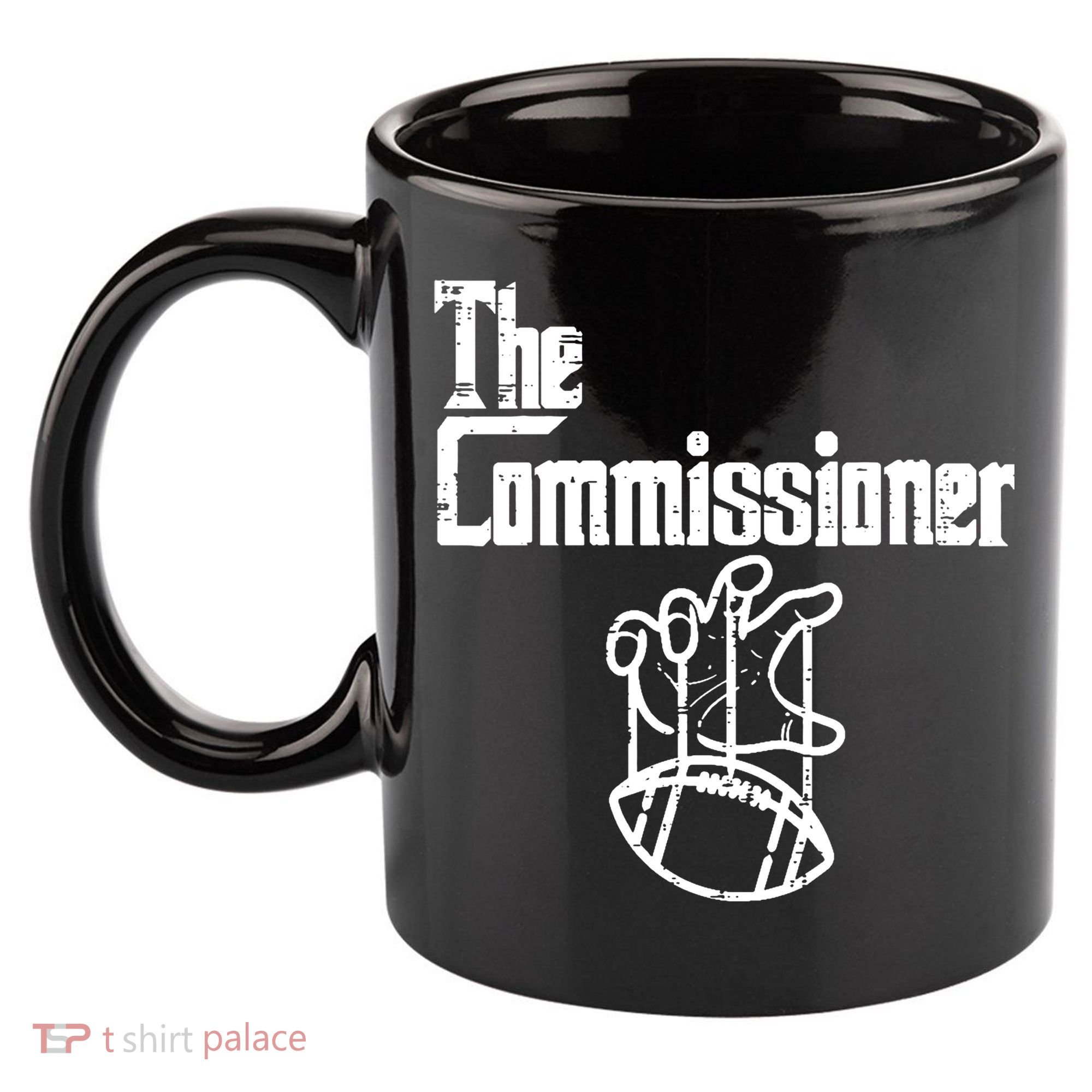 Fantasy Football The Commissioner Funny 11oz C Handle Ceramic Mug