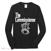 Fantasy Football The Commissioner Funny Tall Long Sleeve Shirt thumb 0