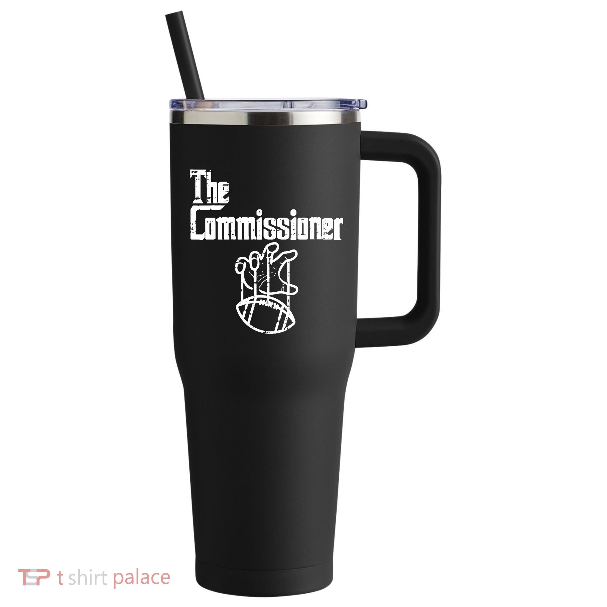 Fantasy Football The Commissioner Funny 40oz Vacuum Insulated Stainless Steel Travel Tumbler