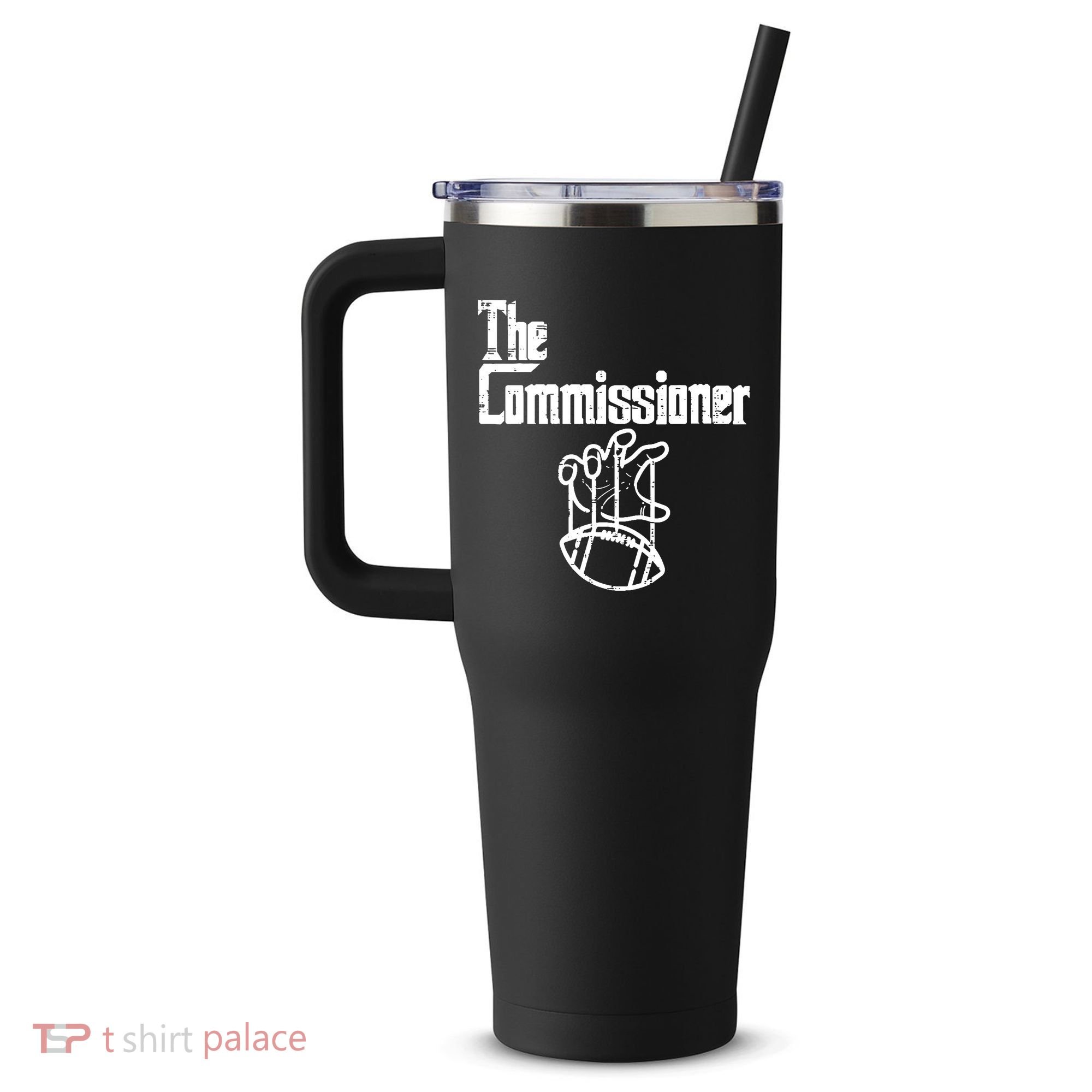 Fantasy Football The Commissioner Funny 40oz Vacuum Insulated Stainless Steel Travel Tumbler