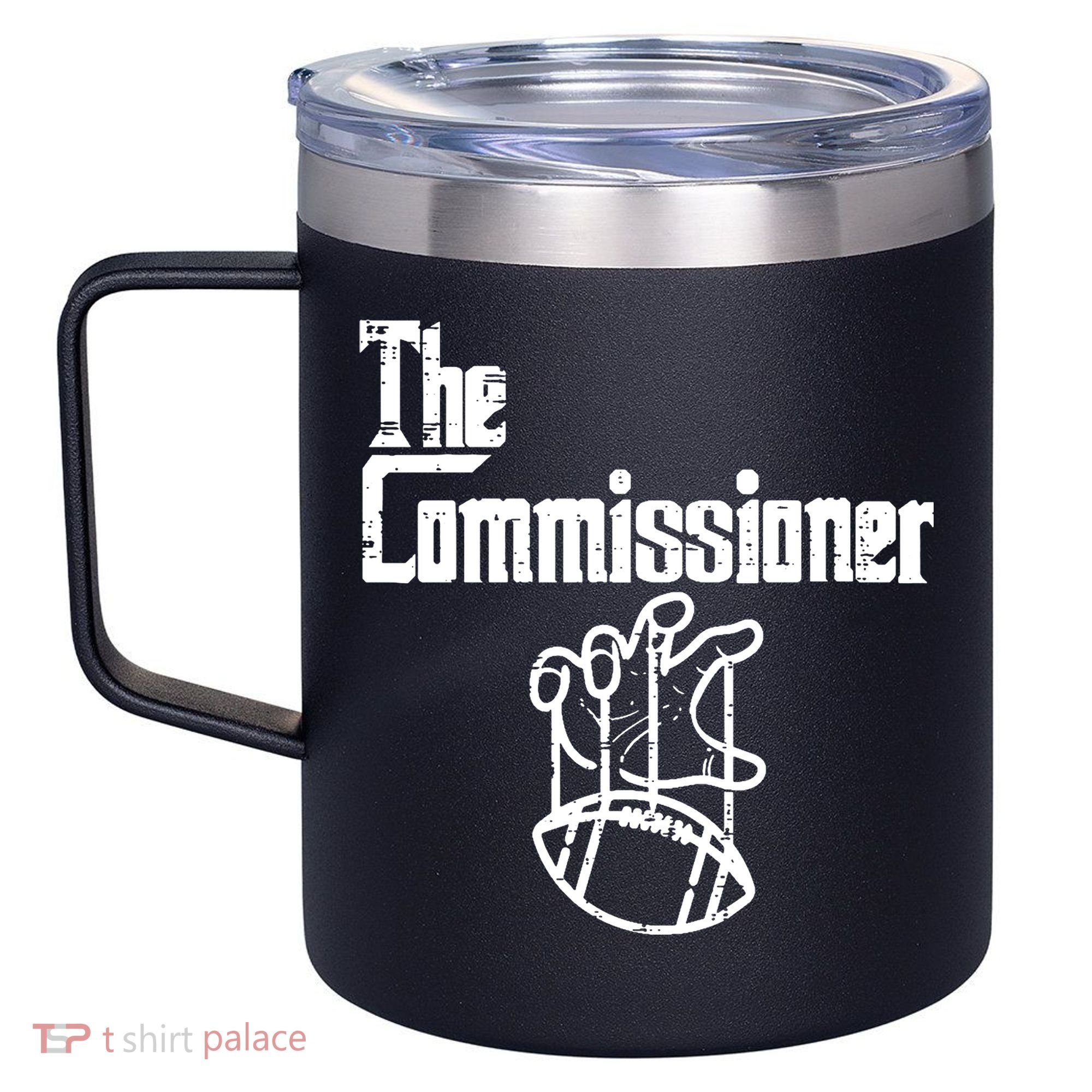 Fantasy Football The Commissioner Funny 12oz Stainless Steel Coffee Mug