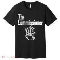 Fantasy Football The Commissioner Funny Premium T-Shirt thumb 0