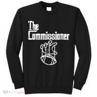 Fantasy Football The Commissioner Funny Tall Sweatshirt thumb 0