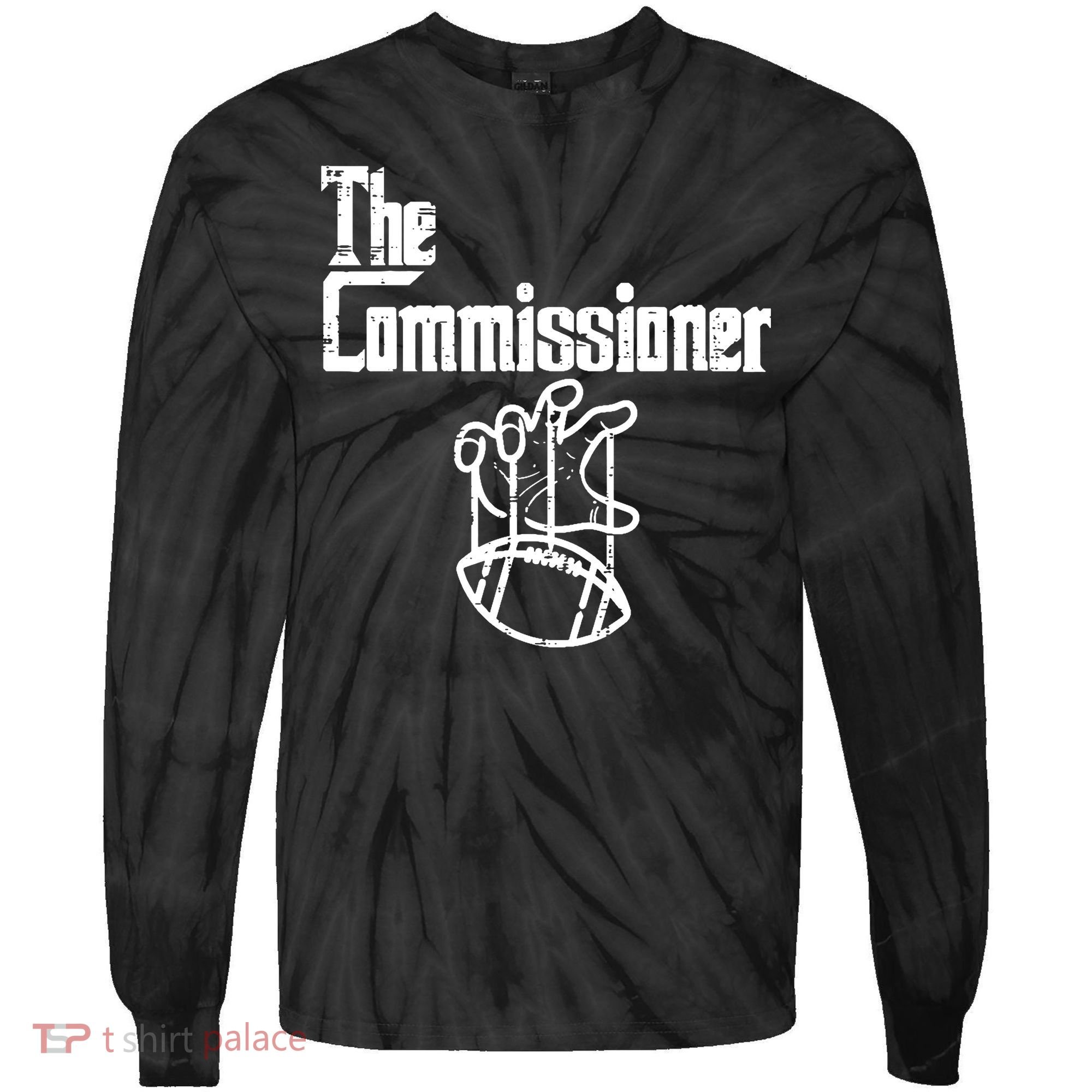 Fantasy Football The Commissioner Funny Tie-Dye Long Sleeve Shirt