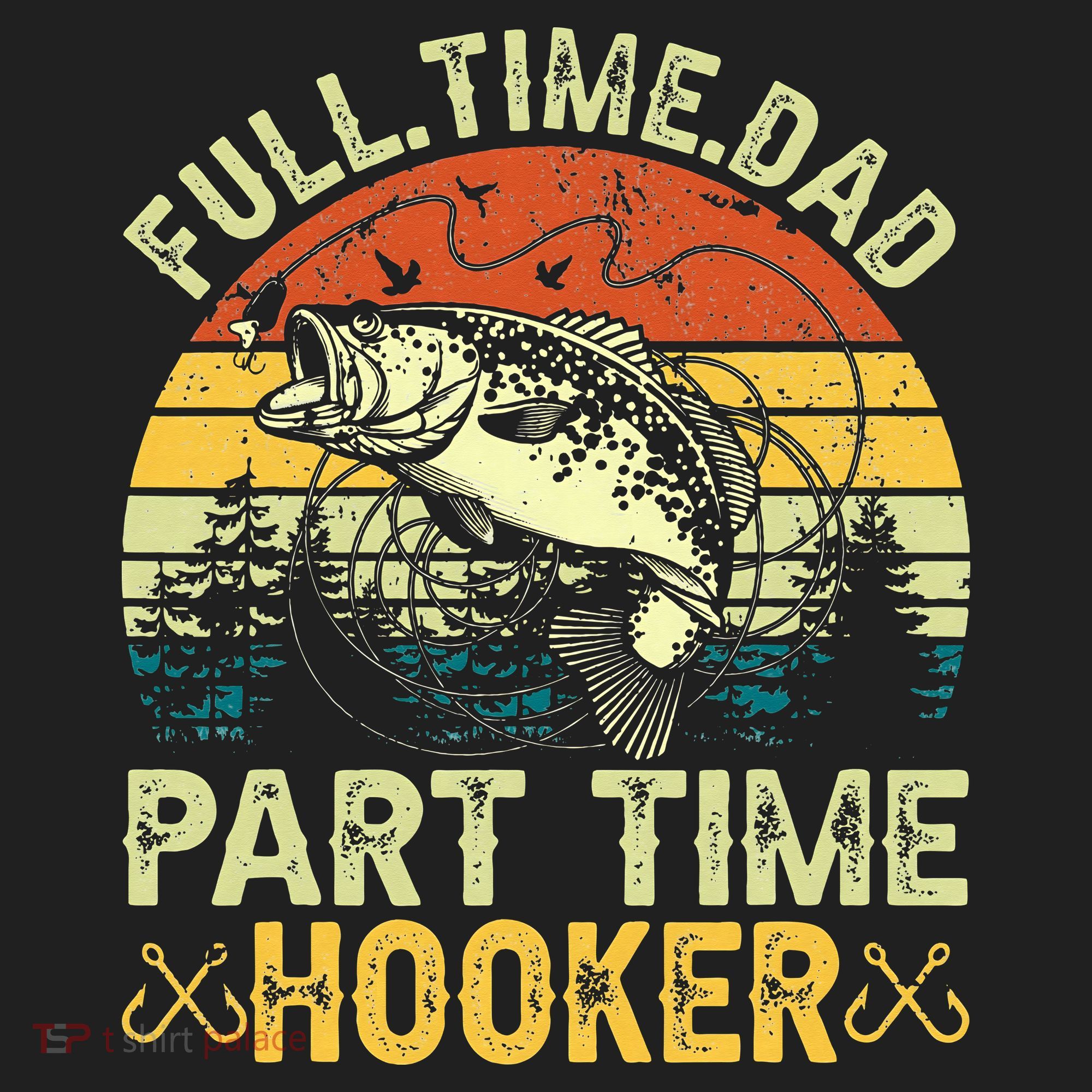 Fishing Full Time Dad Part Time Hooker Funny Bass Dad Tumbler