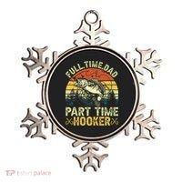 Fishing Full Time Dad Part Time Hooker Funny Bass Dad Ornament thumb 0