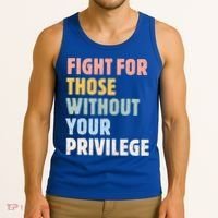 Fight For Those Without Your Privilege Women Rights Feminist Tank Top thumb 3