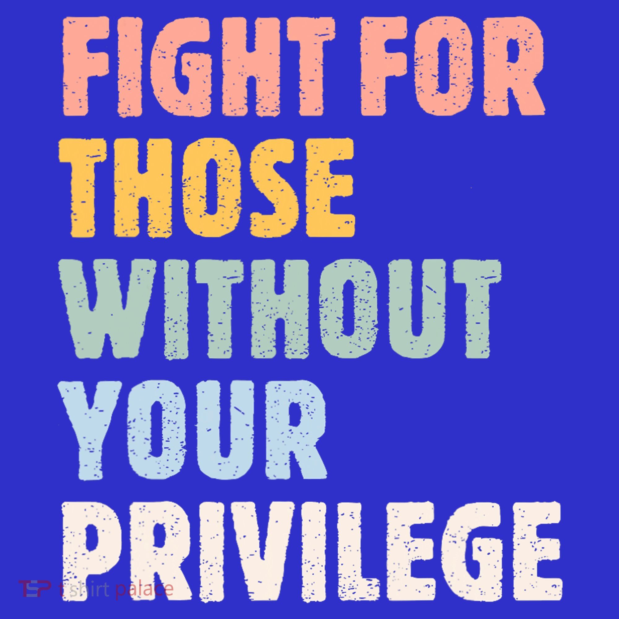 Fight For Those Without Your Privilege Women Rights Feminist Visor