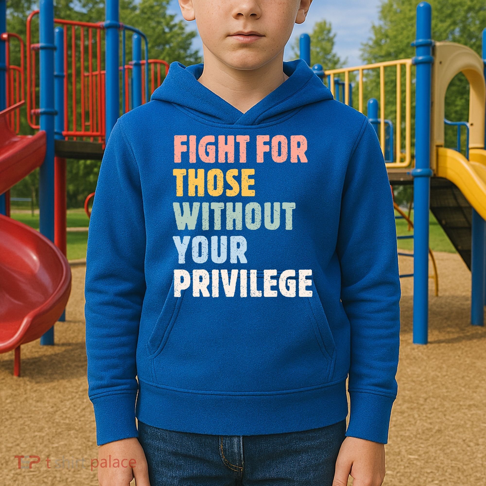 Fight For Those Without Your Privilege Women Rights Feminist Kids Hoodie