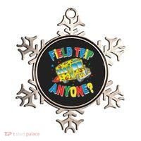 Funny Field Trip Anyone Ornament thumb 0