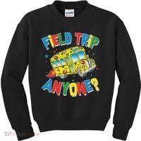 Funny Field Trip Anyone Kids Sweatshirt thumb 0
