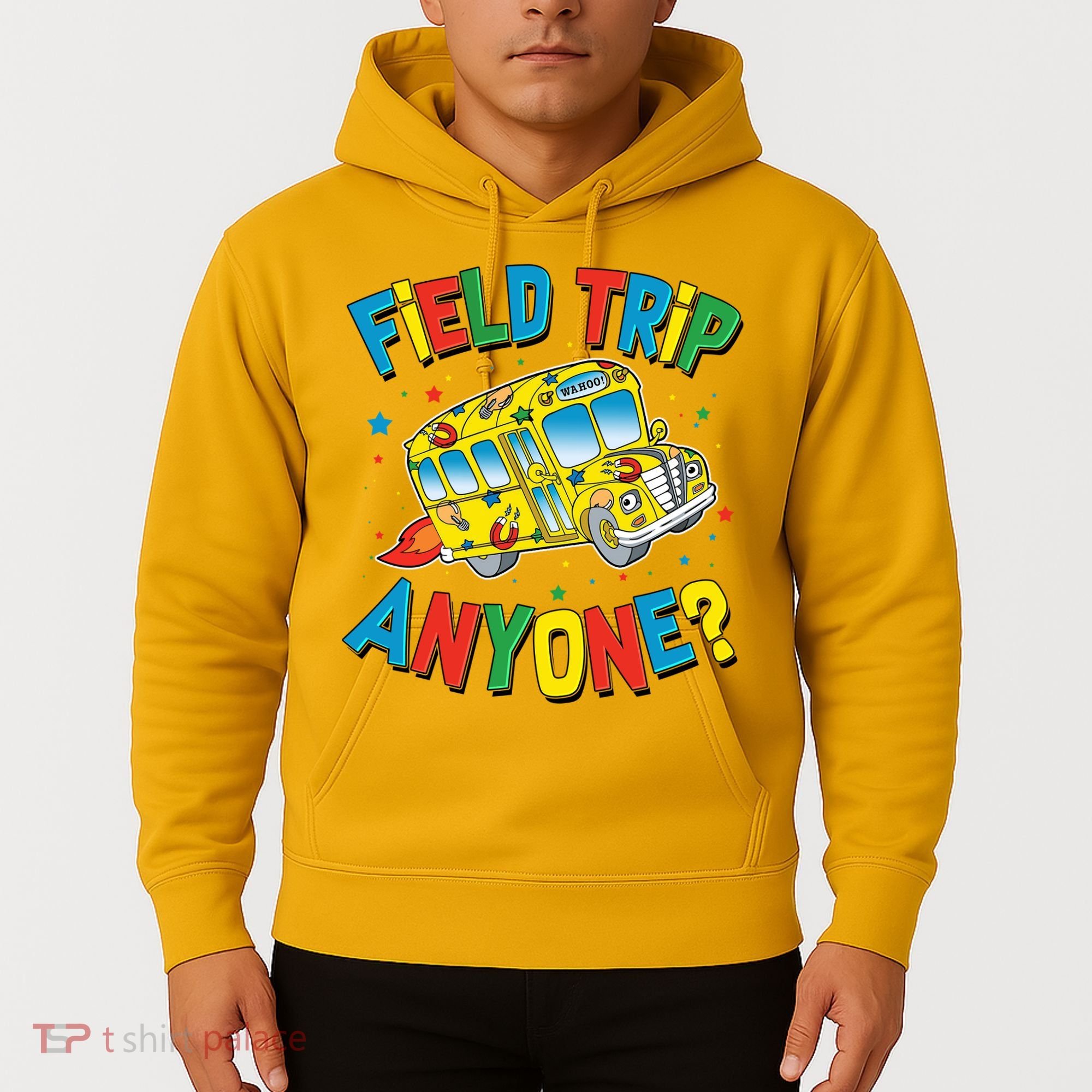 Funny Field Trip Anyone Hoodie