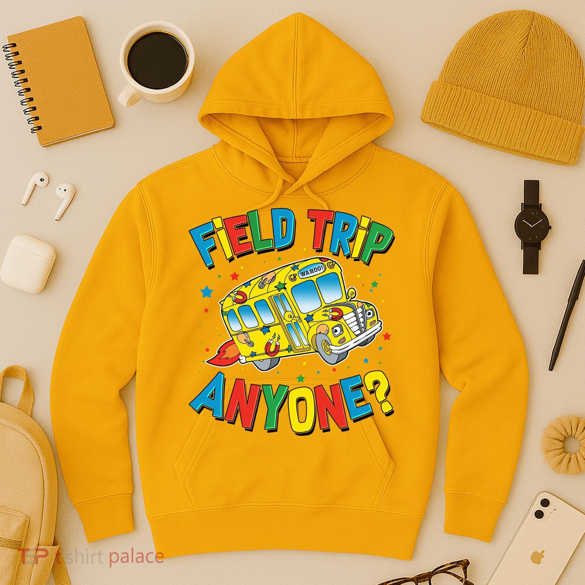 Funny Field Trip Anyone Hoodie