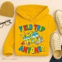Funny Field Trip Anyone Hoodie thumb 4
