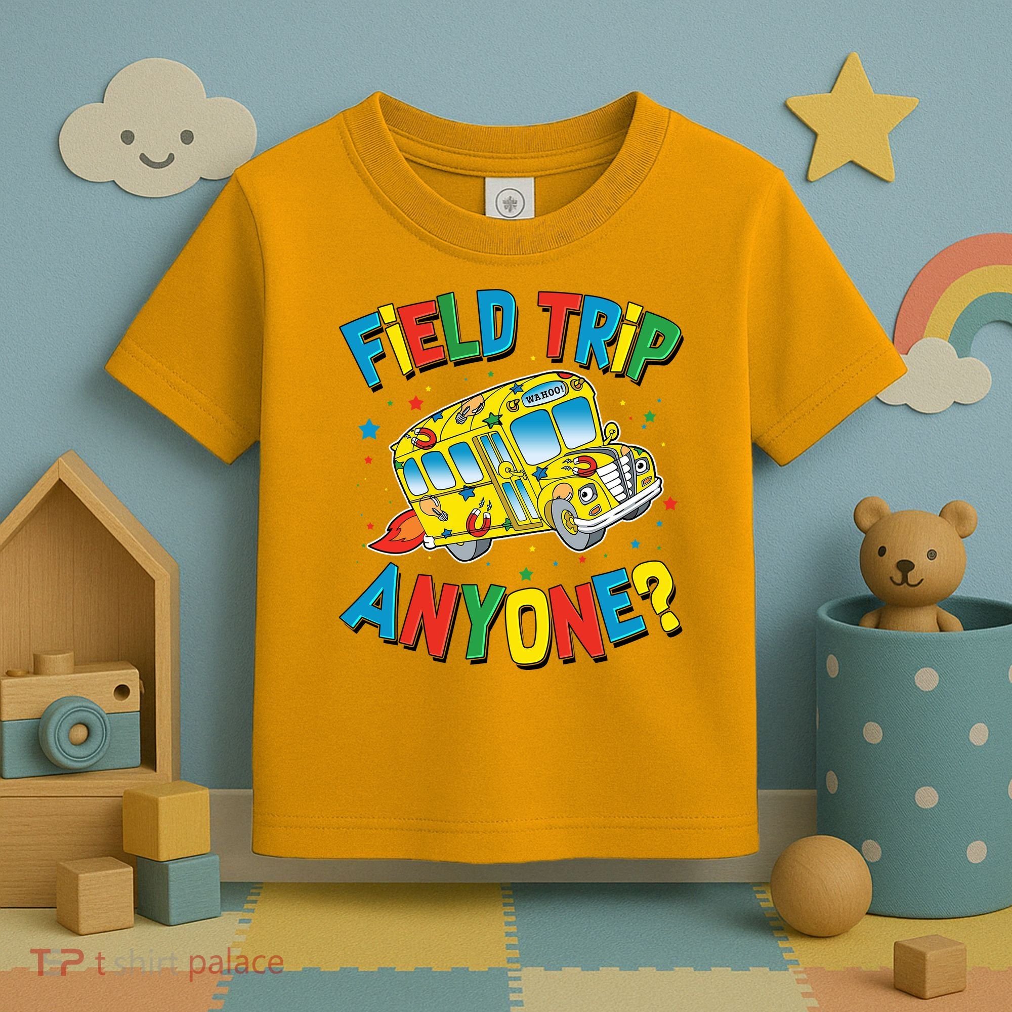 Funny Field Trip Anyone Toddler T-Shirt