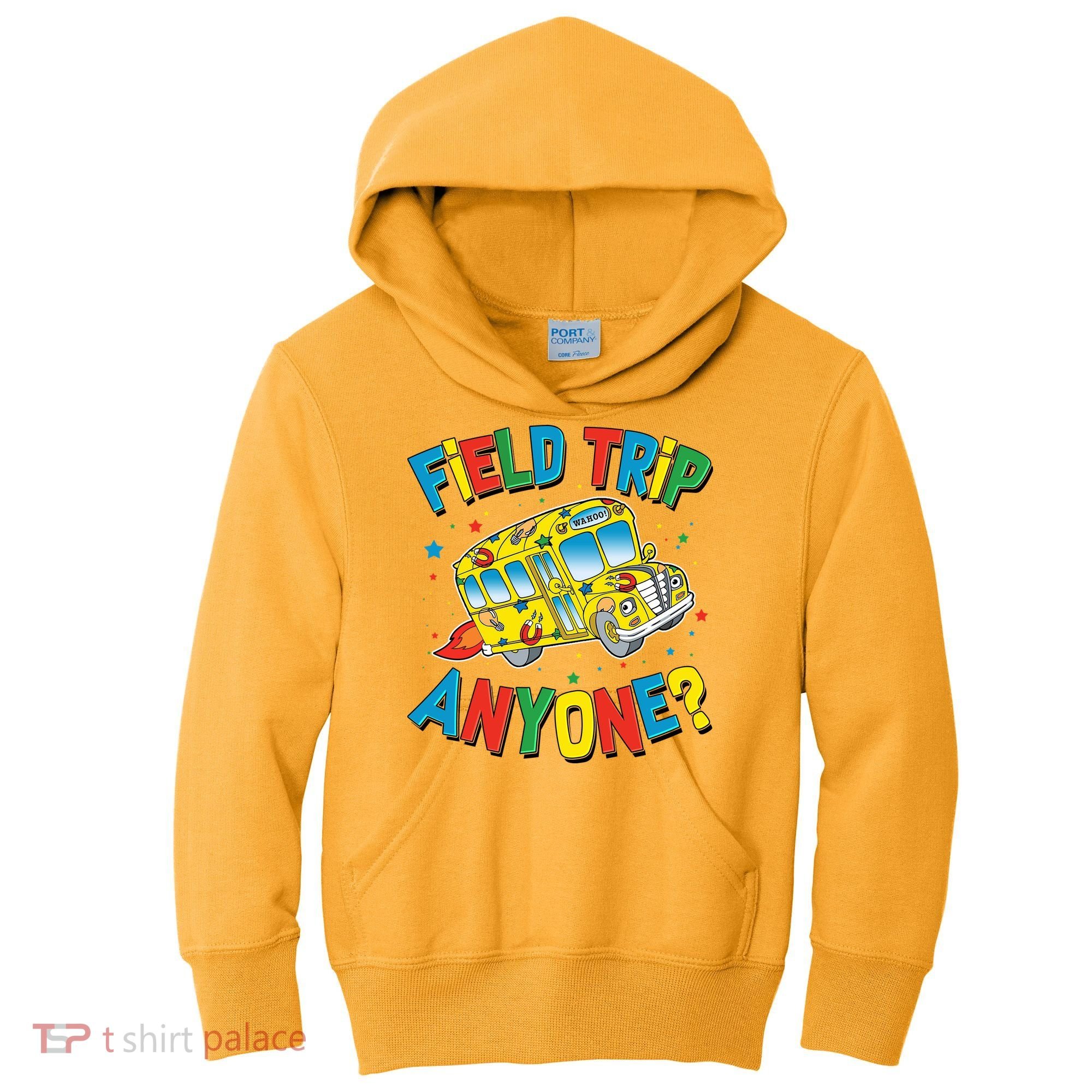 Funny Field Trip Anyone Kids Hoodie