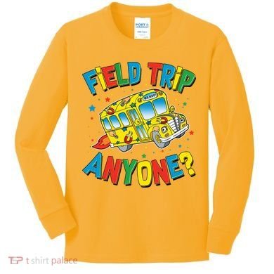 Funny Field Trip Anyone Kids Long Sleeve Shirt