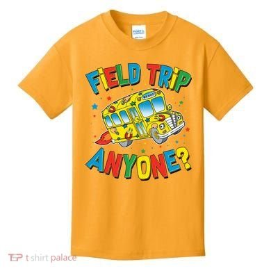 Funny Field Trip Anyone Kids T-Shirt