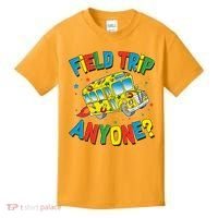 Funny Field Trip Anyone Kids T-Shirt thumb 0