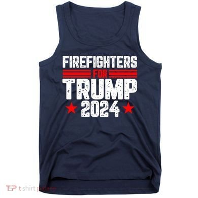 Firefighters For Trump 2024 Tank Top