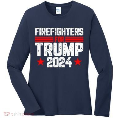 Firefighters For Trump 2024 Women's Long Sleeve Shirt