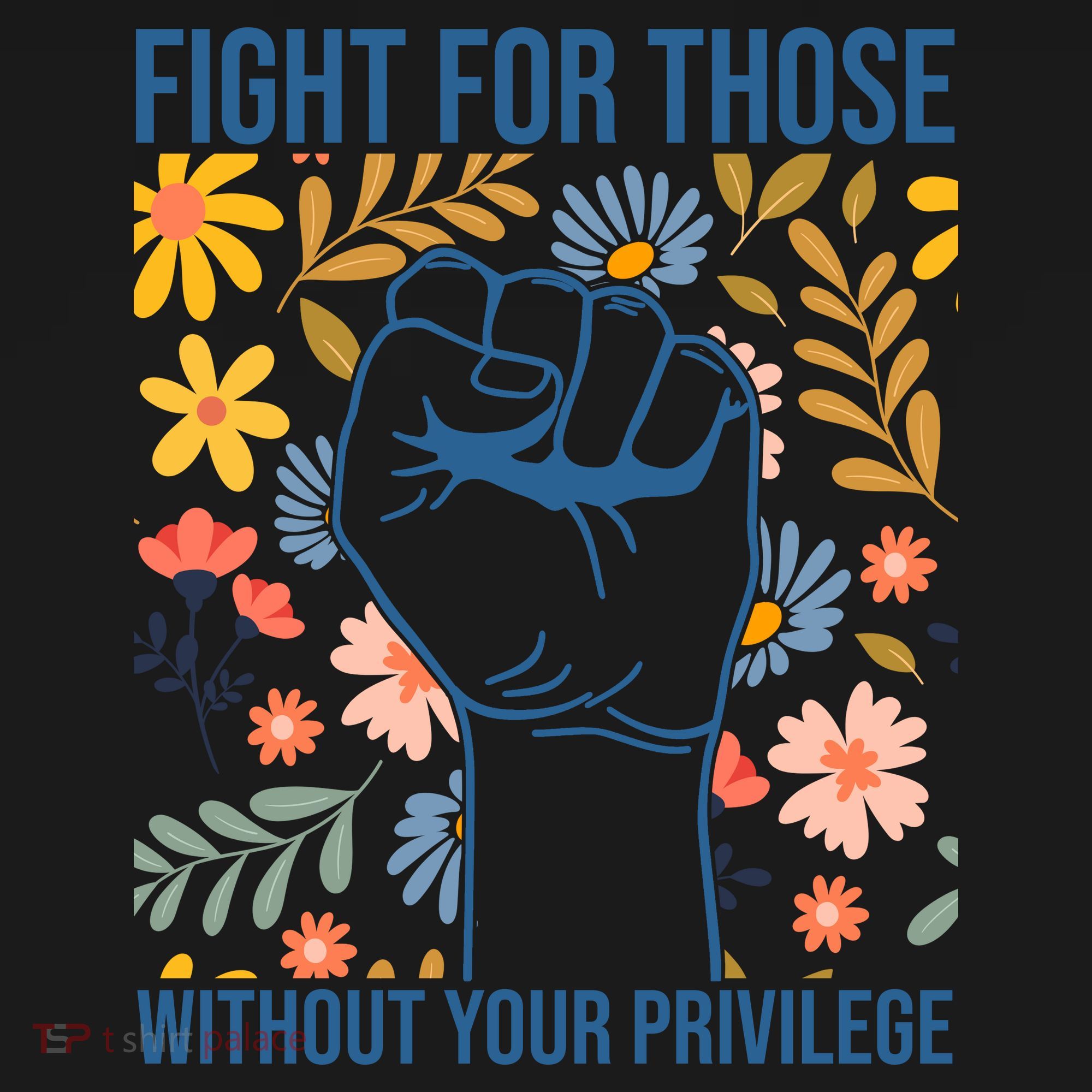 Fight For Those Without Your Privilege Quote Subtle Flower Coaster